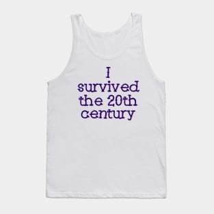 I survived the 20th Century Tank Top